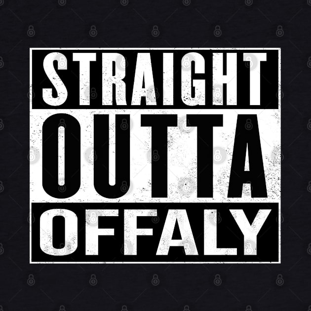 Straight Outta Offaly - Ireland by Ireland